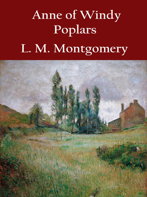 Title details for Anne of Windy Poplars by L. M. Montgomery - Wait list